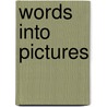 Words Into Pictures by Bob Gill