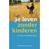 Je leven zonder kinderen