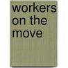 Workers On The Move by Michael Mann