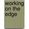 Working on the Edge door Spike Walker