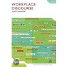 Workplace Discourse by Almut Koester