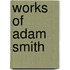 Works of Adam Smith
