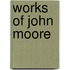 Works of John Moore