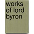 Works of Lord Byron