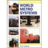 World Metro Systems by Paul Garbutt