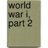 World War I, Part 2