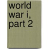 World War I, Part 2 door Ralph Raico
