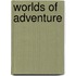 Worlds of Adventure