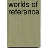 Worlds of Reference door Tom McArthur