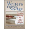 Writers Have No Age by Lenore M. Coberly