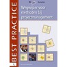 Wegwijzer voor methoden bij projectmanagement