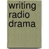 Writing Radio Drama