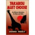 Yakabou Must Choose