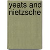 Yeats And Nietzsche door Otto Bohlmann