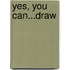 Yes, You Can...Draw