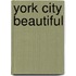 York City Beautiful