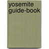 Yosemite Guide-Book door Josiah Dwight Whitney