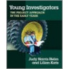 Young Investigators by Lillian G. Katz