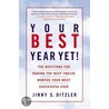 Your Best Year Yet! by Jinny S. Ditzler