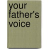 Your Father's Voice door Lyzbeth Glick