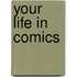 Your Life In Comics