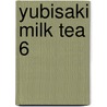 Yubisaki Milk Tea 6 door Miyano Tomochika