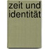 Zeit und Identität