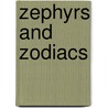 Zephyrs And Zodiacs door Tim Chadwick