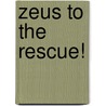 Zeus To The Rescue! door John Dougherty