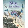 Zilly, die Zauberin by Korky Paul
