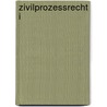 Zivilprozessrecht I by Karl E. Hemmer