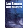 Alias Busceleer by J. Breure