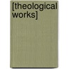 [Theological Works] door Emanuel Swedenborg