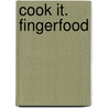 cook it. Fingerfood door Onbekend