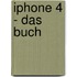iPhone 4 - Das Buch