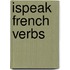 iSpeak French Verbs