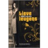 Lieve leugens by B. van Aken
