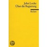 Über die Regierung door Locke John Locke