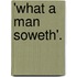 'What A Man Soweth'.
