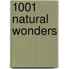 1001 Natural Wonders door Michael Bright