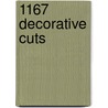 1167 Decorative Cuts by Carol Belanger Grafton