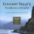 Eckhart Tolle's Findhorn retraite
