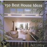 150 Best House Ideas by Ana G. Canizares