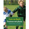 Presteren met plezier by E. van Baarle