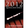 2012 Quick and Dirty door Wayne Redden