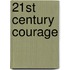 21st Century Courage