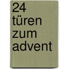 24 Türen zum Advent door Wolfgang Bader