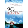 90 Minutes In Heaven door Piper Don