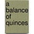 A Balance Of Quinces