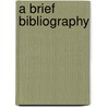 A Brief Bibliography door Peter H. Goldsmith